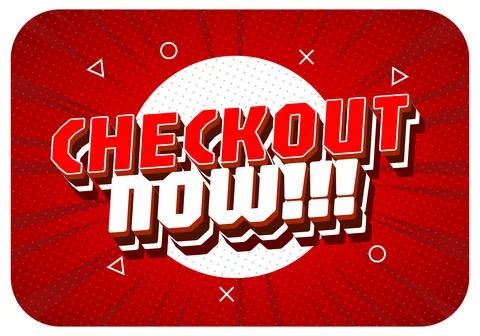 Comic style speech bubble banner with bold 3d text saying checkout now!!! o.. Stock Illustration