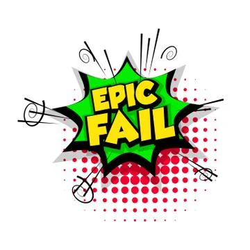 Comic text epic fail pop art bubble Stock Illustration