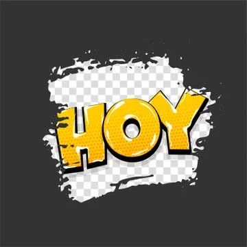 Comic text pop art grunge brush Hoy hey hi Stock Illustration