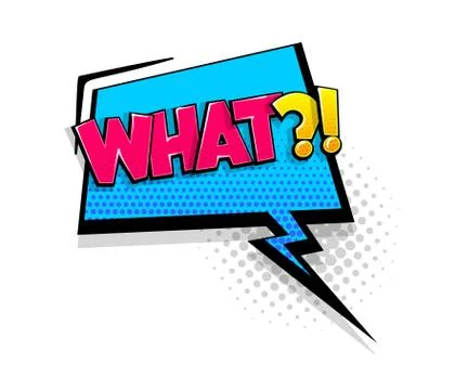 Comic text what speech bubble pop art style Stock Illustration
