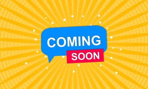 Coming soon banner background with comic style and bubble speech. Vector Stock Illustration