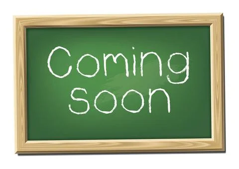 Coming soon A chalk board with the message coming soon Copyright: xZoonar.... Stock Photos