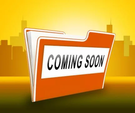Coming Soon Folder Shows Upcoming Real Estate Property Available - 3d Illustr Stock Illustration