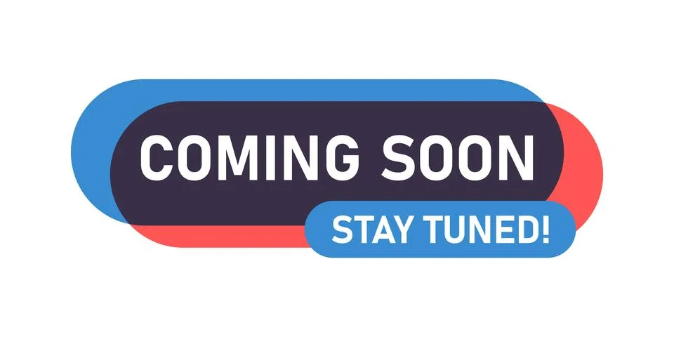 Coming soon label icon in flat style. Stay tuned banner in shop vector illu.. Stock Illustration