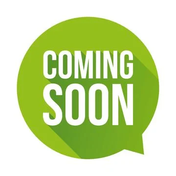 Coming soon label vector green speech bubble Stock Illustration
