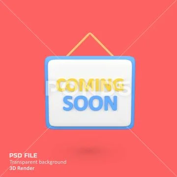 Coming Soon Signboard isolated 3d render icon illustration PSD Template
