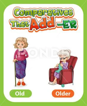 Comparative adjectives for word old ~ Clip Art #171099787