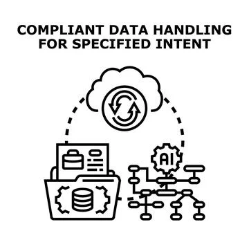 Compliant data handling for specified intent concept Stock Illustration