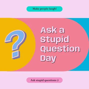 Composite of ask a stupid question day text over question mark on pattern Stock Photos