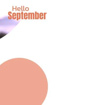 Composite of hello september text over orange circle and copy space on white Ilustração Stock