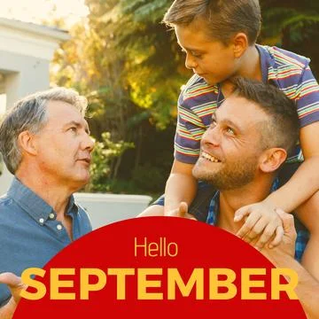 Composite of hello september text over caucasian father, son and grandson in Fotos Stock