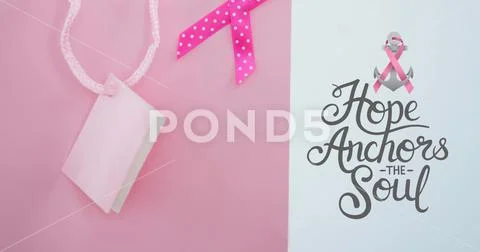 Composite of hope anchors the soul text, pink awareness ribbon and ...