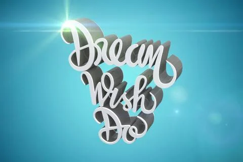 Composite image of dream wish do text against white background Illustrazione stock