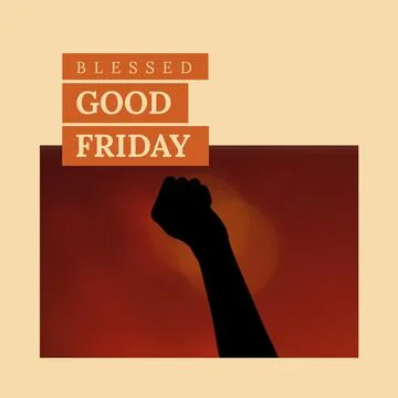 Composition of blessed good friday text over raised fist Stock Illustration