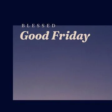Composition of blessed good friday text over blue background Stock Illustration