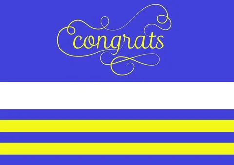 Composition of congrats message in curly script on blue, white and yellow Stock Illustration