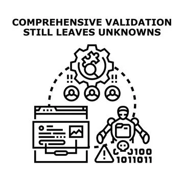 Comprehensive validation still leaving system unknowns and risks Stock Illustration