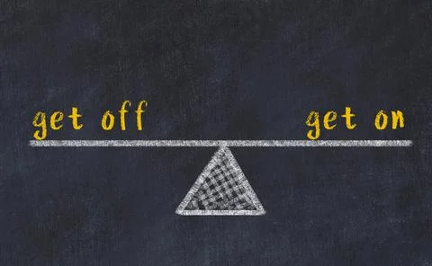 Concept of balance between get off and get on. Black chalboard with sketch of Foto stock