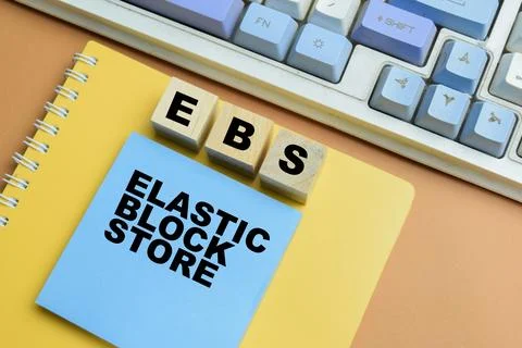 Concept of EBS - Elastic Block Store write on sticky notes isolated on table. Stock Photos