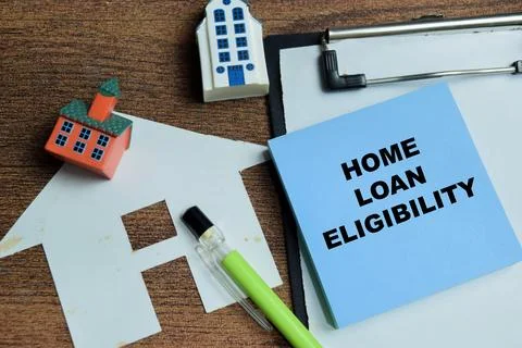 Concept of home loan eligibility write on sticky notes Stock Photos