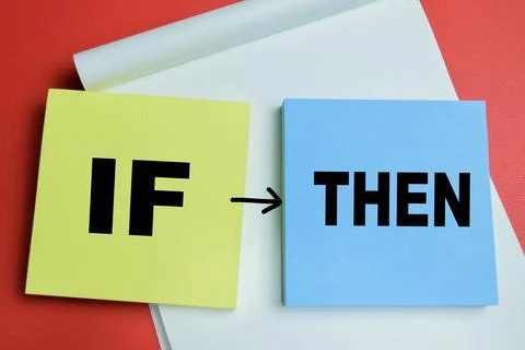 Concept of if then conditional logic write on sticky notes isolated on table Stock Photos