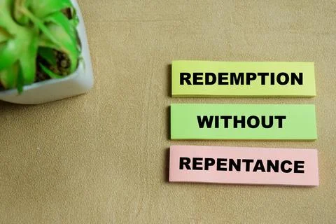 Concept of redemption without repentance write on sticky notes Foto stock