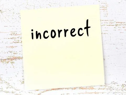 Concept of reminder about incorrect. Yellow sticky sheet of paper on wooden w Stock Illustration