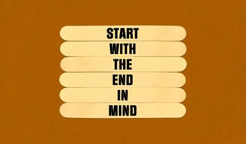 Concept word Start With The End in Mind on beautiful wooden stick. Stock Illustration