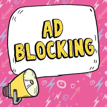 Conceptual caption Ad Blocking. Internet Concept program that will remove Stock Illustration