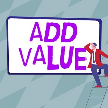 Conceptual caption Add Value. Business idea an improvement or addition to 스톡 일러스트