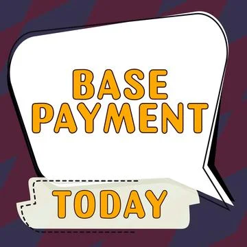 Conceptual caption Base Payment. Business showcase amount of pay for a standard Stock Illustration