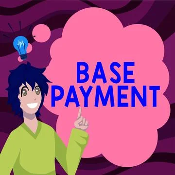 Conceptual caption Base Payment. Conceptual photo amount of pay for a standard Stock Illustration