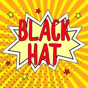 Conceptual caption Black Hat. Internet Concept used in reference to a bad person Stock Illustration