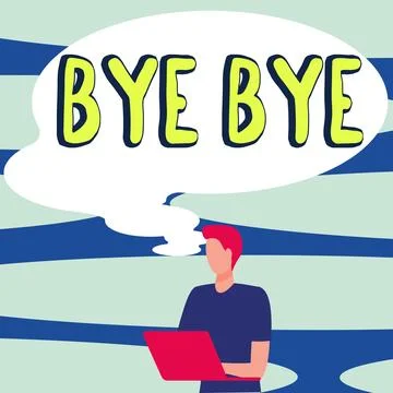 Conceptual caption Bye Bye. Word for Greeting for leaving Farewell See you soon Stock Illustration
