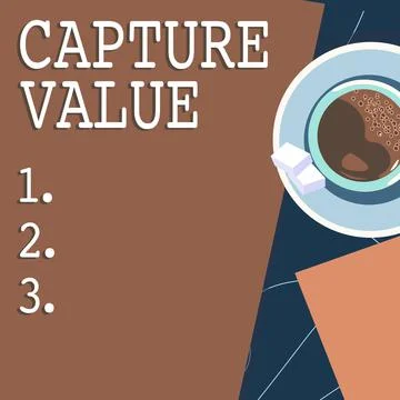 Conceptual caption Capture Value. Word Written on Customer Relationship Satisfy Stock Illustration