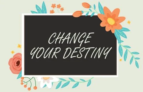 Conceptual caption Change Your Destiny. Word Written on Rewriting Aiming Stock Illustration