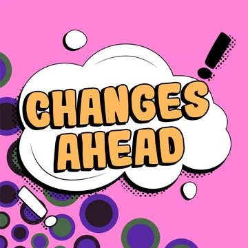 Conceptual caption Changes Ahead. Internet Concept to replace with or exchange Stock Illustration