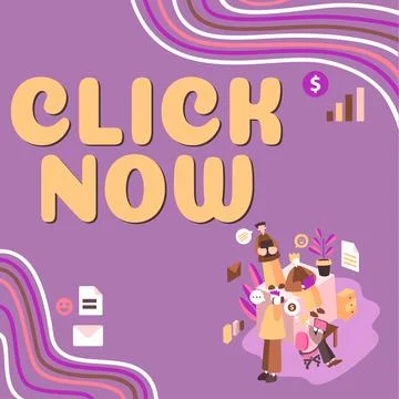 Conceptual caption Click Now. Concept meaning pressing the button signifies Stock Illustration