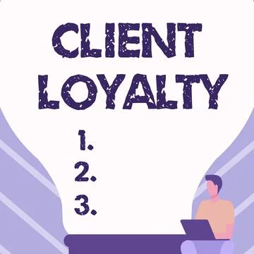 Conceptual caption Client Loyalty. Business idea The result of consistently Stock Illustration