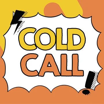 Conceptual caption Cold Call. Internet Concept Unsolicited call made by someone Stock Illustration