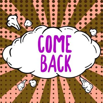 Conceptual caption Come Back. Business concept asking for a person to return to Stock Illustration