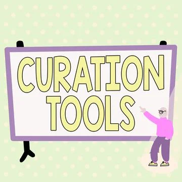 Conceptual caption Curation Tools. Business concept Software used in gathering Illustrazione stock