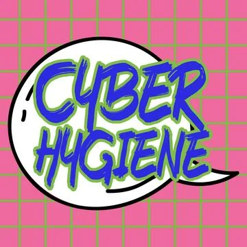 Conceptual caption Cyber Hygiene. Internet Concept steps that computer users Stockillustratie