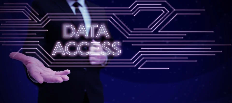 Conceptual caption Data Access. Business concept a user's ability to access data Foto stock
