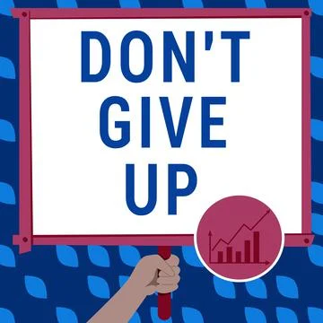Conceptual caption Don T Give Up. Business idea Keep trying until you succeed Ilustração Stock