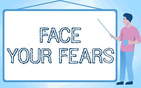 Conceptual caption Face Your Fears. Concept meaning Strong and confident to look Stock Illustration