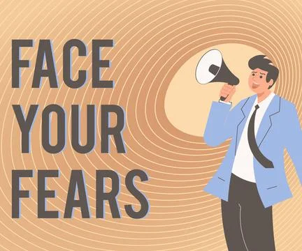 Conceptual caption Face Your Fears. Concept meaning Strong and confident to look Stock Illustration