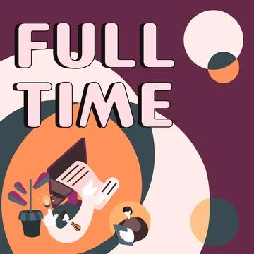 Conceptual caption Full Time. Business showcase working or operating the Stock Illustration