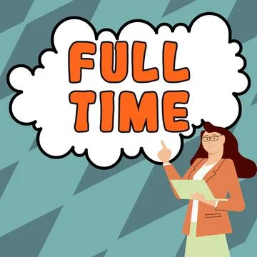 Conceptual caption Full Time. Word for working or operating the customary number Illustrazione stock