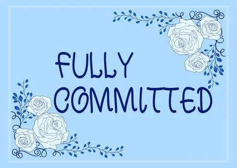 Conceptual caption Fully Committed. Word for Extremely agreed to do something in Illustrazione stock